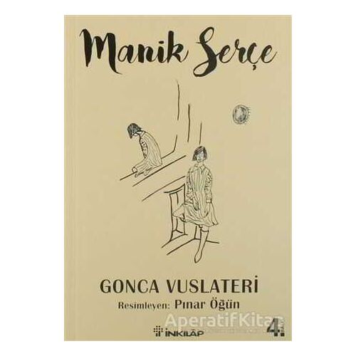 Manik Serçe - Gonca Vuslateri - İnkılap Kitabevi