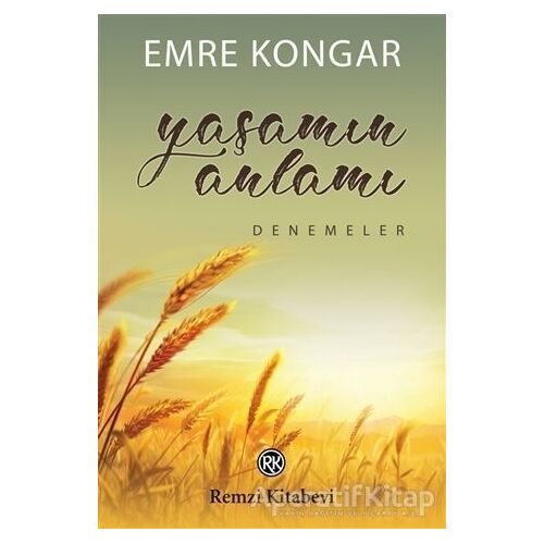 Yaşamın Anlamı - Emre Kongar - Remzi Kitabevi