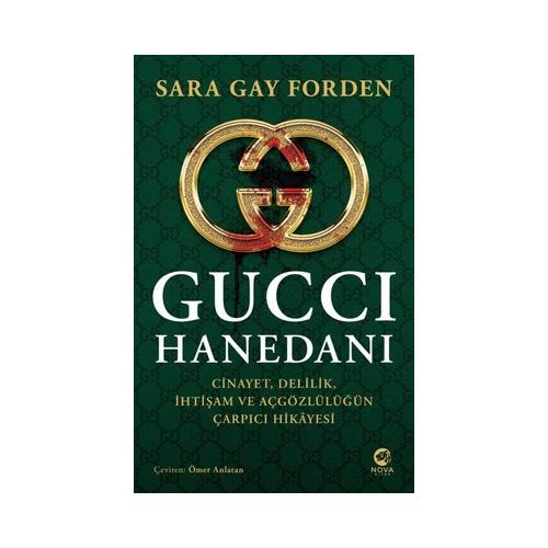 Gucci Hanedanı - Sarah Gay Forden - Nova Kitap