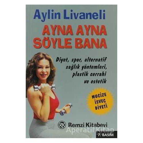 Ayna Ayna Söyle Bana - Aylin Livaneli - Remzi Kitabevi