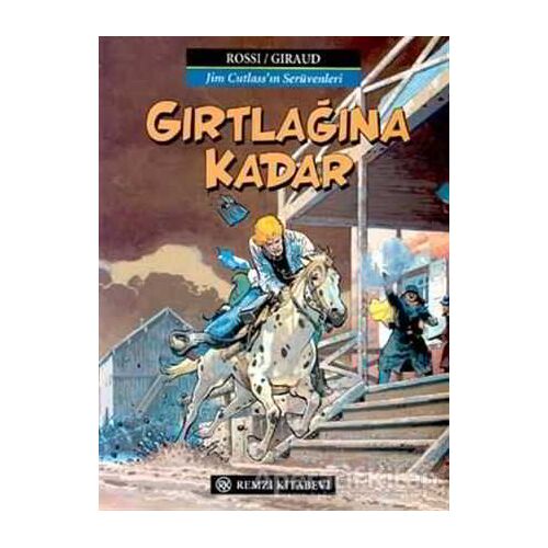 Gırtlağına Kadar Jim Cutlass’ın Serüvenleri - Jean-Michel Charlier - Remzi Kitabevi