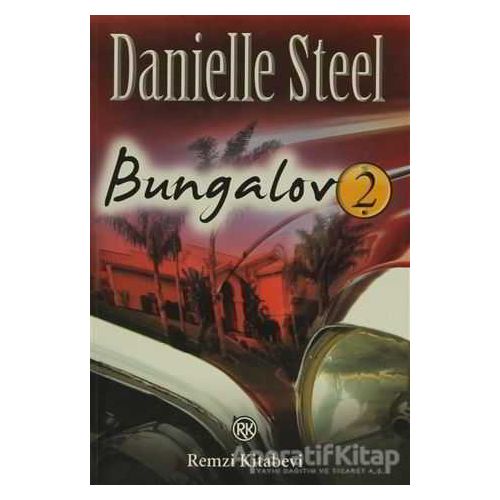 Bungalov 2 - Danielle Steel - Remzi Kitabevi