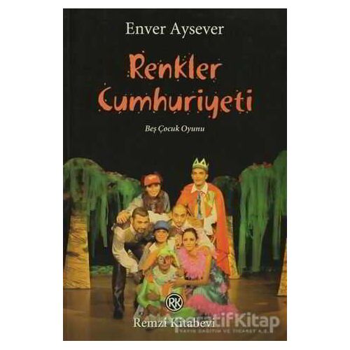 Renkler Cumhuriyeti - Enver Aysever - Remzi Kitabevi