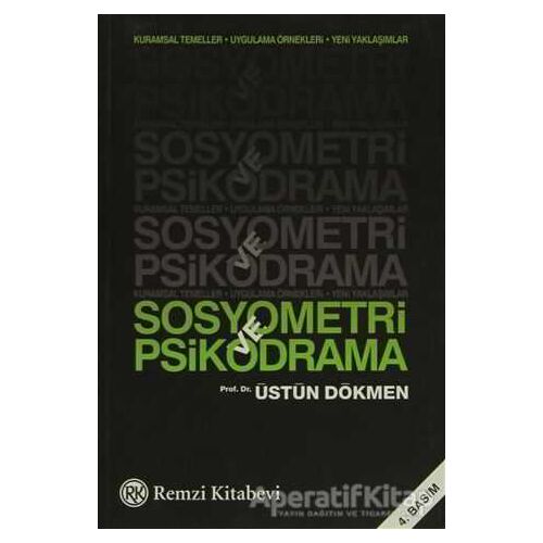 Sosyometri ve Psikodrama - Üstün Dökmen - Remzi Kitabevi