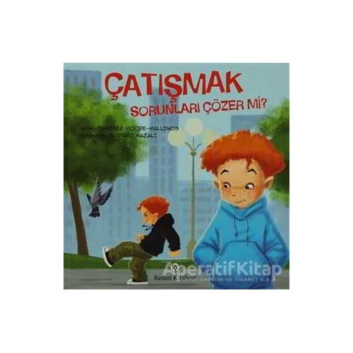 Çatışmak - Sorunları Çözer Mi? - Metin Jennifer Moore - Remzi Kitabevi