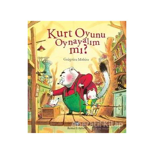 Kurt Oyunu Oynayalım Mı? - Gregoire Mabire - Remzi Kitabevi