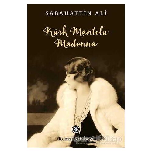 Kürk Mantolu Madonna - Sabahattin Ali - Remzi Kitabevi