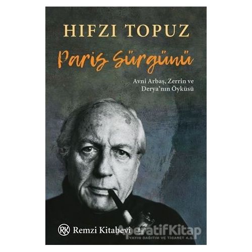 Paris Sürgünü - Hıfzı Topuz - Remzi Kitabevi