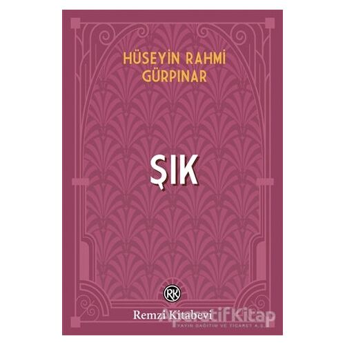 Şık - Hüseyin Rahmi Gürpınar - Remzi Kitabevi