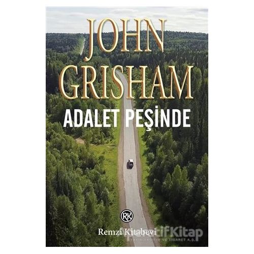 Adalet Peşinde - John Grisham - Remzi Kitabevi