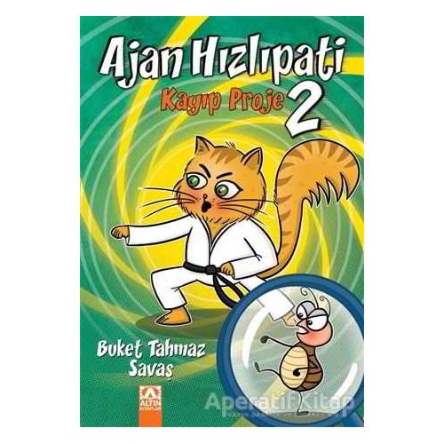 Ajan Hızlıpati 2 - Kayıp Proje - Buket Tahmaz Savaş - Altın Kitaplar