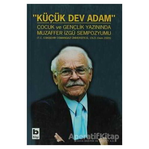 Küçük Dev Adam - Muzaffer İzgü - Bilgi Yayınevi