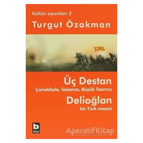 Bütün Oyunları 2 - Turgut Özakman - Bilgi Yayınevi