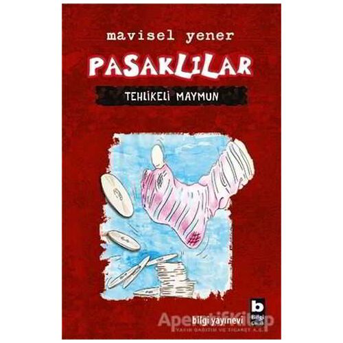 Pasaklılar- Tehlikeli Maymun - Mavisel Yener - Bilgi Yayınevi