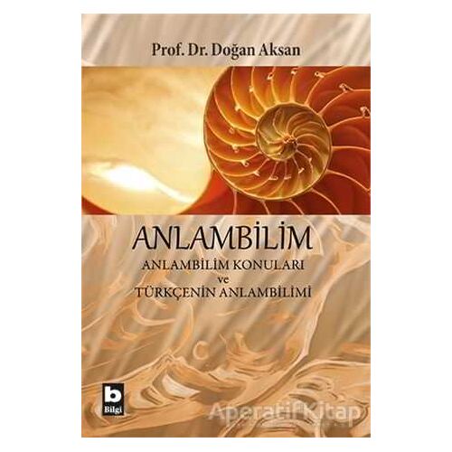 Anlambilim - Doğan Aksan - Bilgi Yayınevi