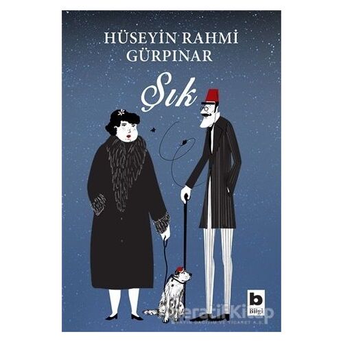 Şık - Hüseyin Rahmi Gürpınar - Bilgi Yayınevi