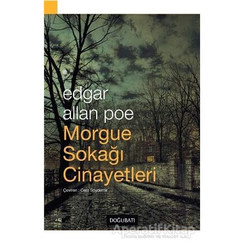 Morgue Sokağı Cinayetleri - Edgar Allan Poe - Doğu Batı Yayınları