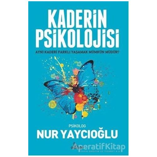 Kaderin Psikolojisi - Nur Yaycıoğlu - Girdap Kitap