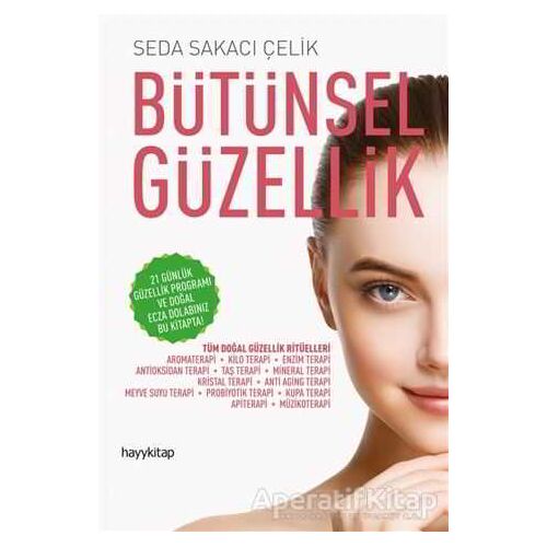 Bütünsel Güzellik - Seda Sakacı Çelik - Hayykitap