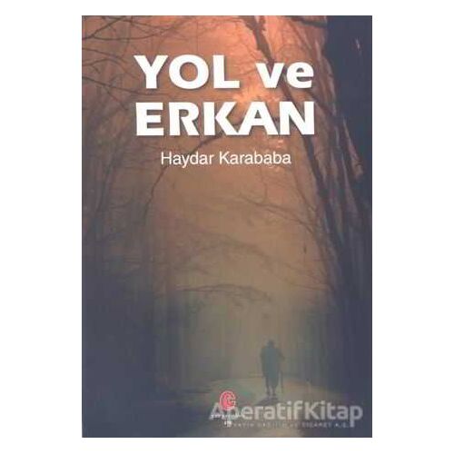 Yol ve Erkan - Haydar Karababa - Can Yayınları (Ali Adil Atalay)