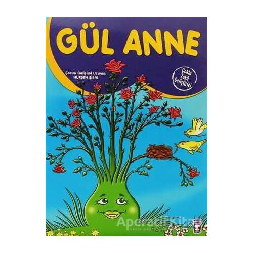Gül Anne - Nurşen Şirin - Timaş Çocuk