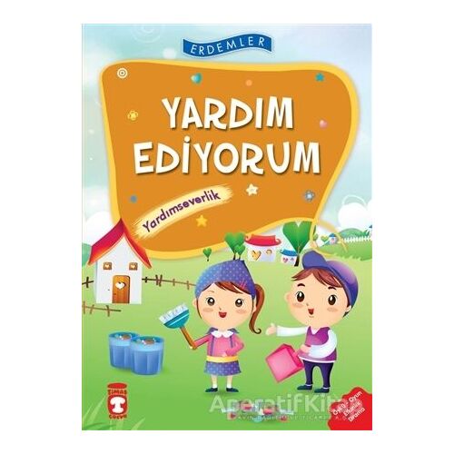 Yardım Ediyorum - Yardımseverlik - Necla Şeyma Saydam - Timaş Çocuk