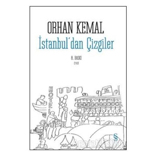 İstanbul’dan Çizgiler - Orhan Kemal - Everest Yayınları