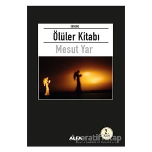 Ölüler Kitabı - Mesut Yar - Alfa Yayınları