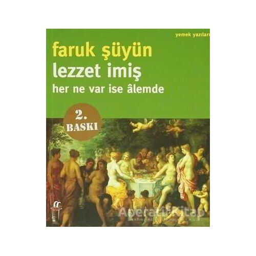 Lezzet İmiş - Faruk Şüyün - Oğlak Yayıncılık