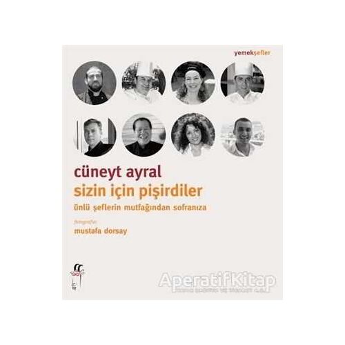 Sizin İçin Pişirdiler - Cüneyt Ayral - Oğlak Yayıncılık