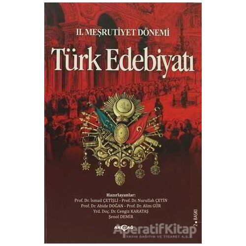 2. Meşrutiyet Dönemi Türk Edebiyatı - İsmail Çetişli - Akçağ Yayınları