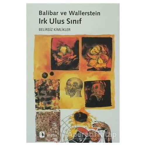 Irk Ulus Sınıf - Etienne Balibar - Metis Yayınları