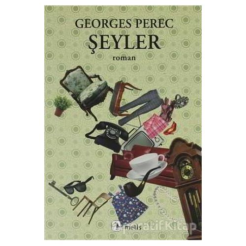 Şeyler - Georges Perec - Metis Yayınları