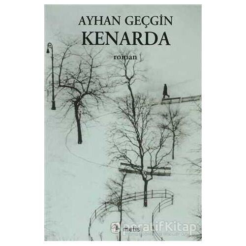 Kenarda - Ayhan Geçgin - Metis Yayınları