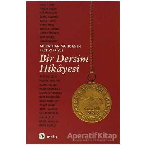 Bir Dersim Hikayesi - Murathan Mungan - Metis Yayınları