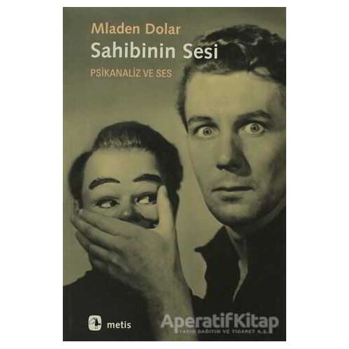 Sahibinin Sesi - Mladen Dolar - Metis Yayınları