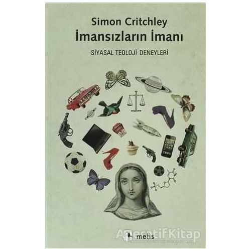 İmansızların İmanı - Simon Critchley - Metis Yayınları
