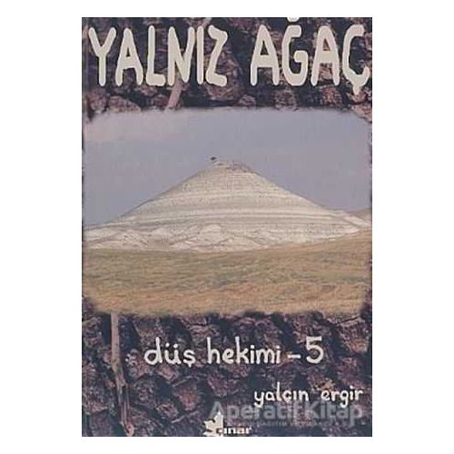 Düş Hekimi 5 - Yalnız Ağaç - Yalçın Ergir - Çınar Yayınları