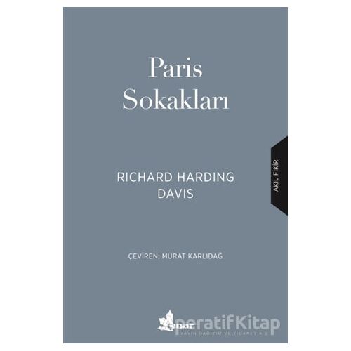 Paris Sokakları - R. Harding Davis - Çınar Yayınları