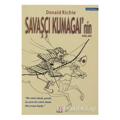 Savaşçı Kumagai’nin Anıları - Donald Richie - E Yayınları