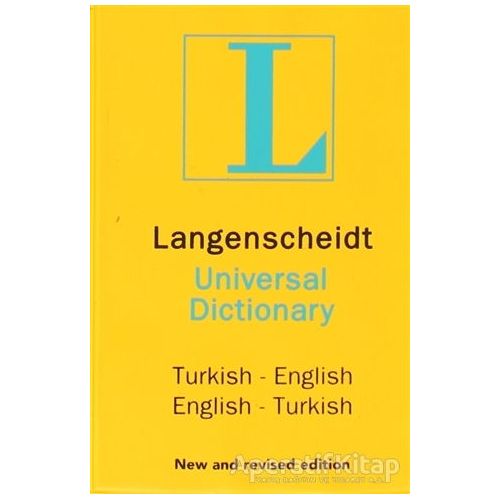 Langenscheidt’s Universal Dictionary English - Turkish / Turkish - English New and Revised Edition