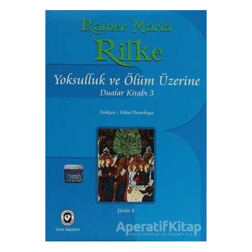 Yoksulluk ve Ölüm Üzerine Dualar Kitabı 3 - Rainer Maria Rilke - Cem Yayınevi