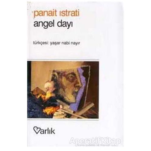 Angel Dayı - Panait Istrati - Varlık Yayınları