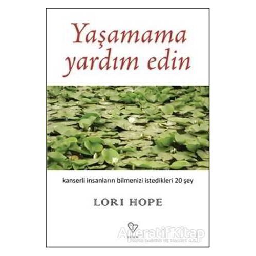 Yaşamama Yardım Edin - Lori Hope - Varlık Yayınları
