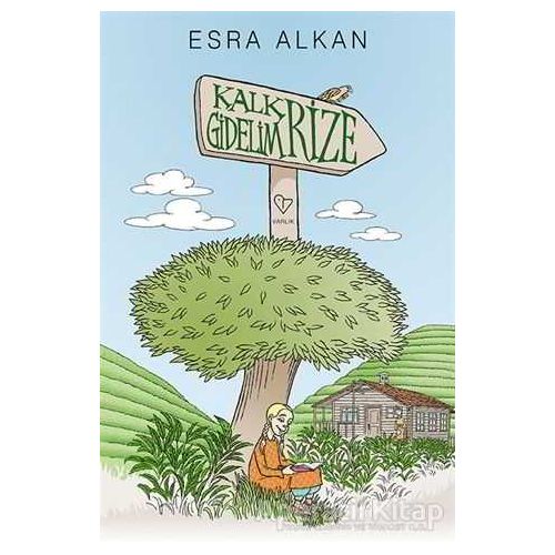 Kalk Gidelim Rize - Esra Alkan - Varlık Yayınları