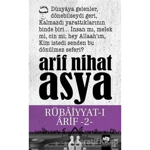 Rübaiyyat-ı Arif 2 - Arif Nihat Asya - Ötüken Neşriyat