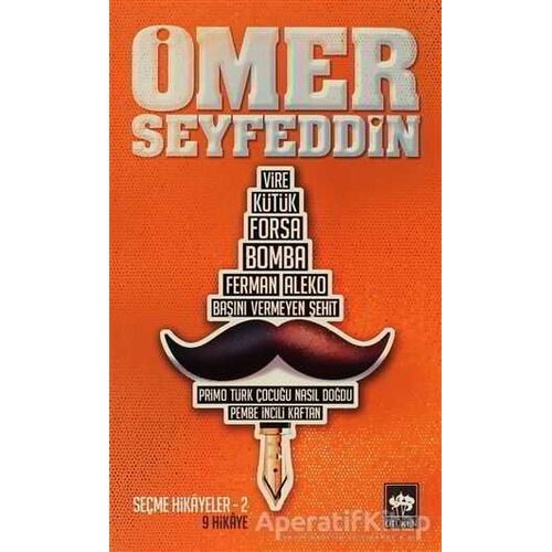 Ömer Seyfeddin Seçme Hikayeler 2 - Ömer Seyfettin - Ötüken Neşriyat