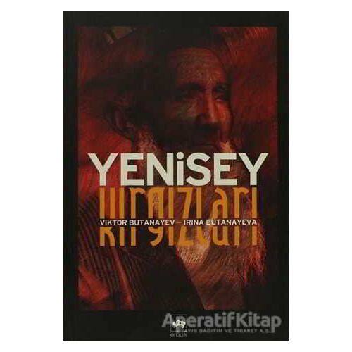 Yenisey Kırgızları - Viktor Butanayev - Ötüken Neşriyat