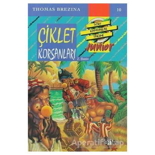 Çiklet Korsanları -  Dört Kafadarlar Takımı 10 Junior - Thomas Brezina - Say Çocuk