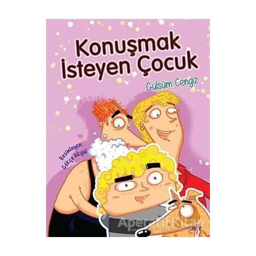 Konuşmak İsteyen Çocuk - Bıcırık Kitaplar - Gülsüm Cengiz - Say Çocuk